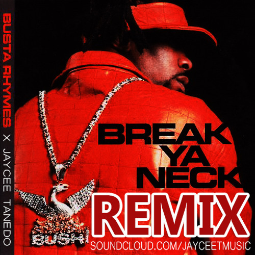 Busta Rhymes Break Ya Neck Download